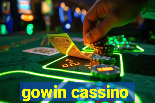 gowin cassino